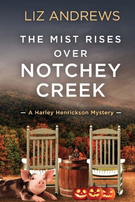 The Mist Rises Over Notchey Creek: A Harley Henrickson Mystery - Andrews, Liz