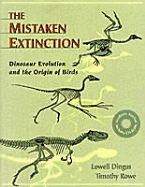 The Mistaken Extinction & CD-ROM: Dinosaur Evolution and the Origin of Birds (Academic Version)