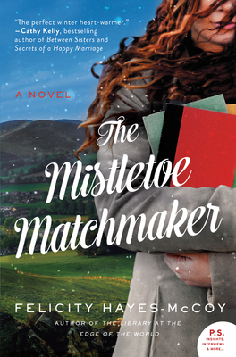 The Mistletoe Matchmaker - Hayes-McCoy, Felicity