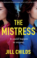 The Mistress: A gripping and emotional page turner with a killer twist