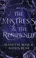 The Mistress & The Renowned: A Hades & Persephone Retelling