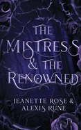 The Mistress & The Renowned: A Hades & Persephone Retelling