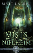 The Mists of Niflheim