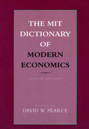 The Mit Dictionary of Modern Economics, Fourth Edition