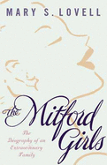 The Mitford Girls - Lovell, Mary S.