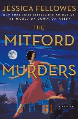The Mitford Murders: A Mystery - Fellowes, Jessica