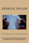 The mixed emotions of lust love and reality of fine poetry - Taylor, Derrick