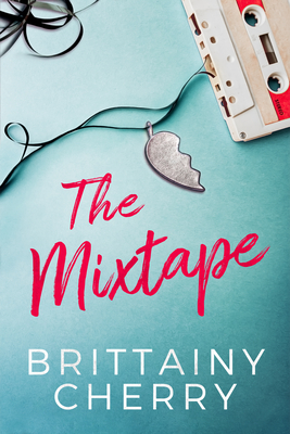 The Mixtape - Cherry, Brittainy
