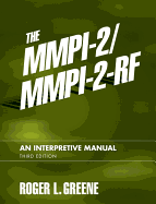The MMPI-2/MMPI-2-RF: An Interpretive Manual