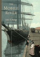 The Mobile River: With a New Preface