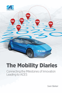 The Mobility Diaries: Connecting the Milestones of Innovation Leading to ACES