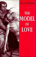 The Model of Love: A Study in Philosophical Theology