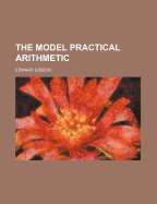 The Model Practical Arithmetic