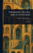 The Model Village and Its Cottages