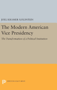 The Modern American Vice Presidency: The Transformation of a Political Institution