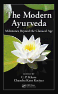 The Modern Ayurveda: Milestones Beyond the Classical Age