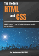 The modern HTML and CSS: Learn HTML5, CSS3, Flexbox, and CSS Grid from beginning