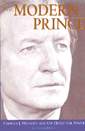 The Modern Prince: Charles J. Haughey and the Quest for Power