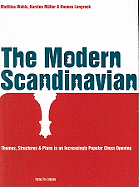 The Modern Scandinavian: Themes, Structures & Plans in an Increasingly Popular Chess Opening