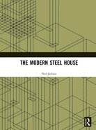The Modern Steel House