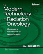 The Modern Technology of Radiation Oncology, Volume 4: A Compendium for Medical Physicists and Radiation Oncologists