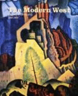 The Modern West: American Landscapes, 1890-1950