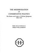 The modernisation of Conservative politics : the diaries and letters of William Bridgeman, 1904-1935