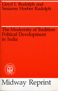 The Modernity of Tradition: Political Development in India