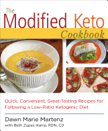 The Modified Keto Cookbook: Quick, Convenient Great-Tasting Recipes