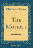 The Moffats (Classic Reprint)