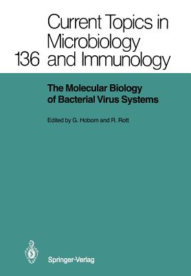 The Molecular Biology of Bacterial Virus Systems - Hobom, G (Editor), and Rott, Rudolf (Editor)