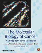 The Molecular Biology of Cancer: A Bridge from Bench to Bedside