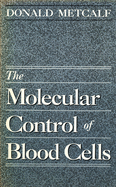 The Molecular Control of Blood Cells
