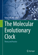 The Molecular Evolutionary Clock: Theory and Practice