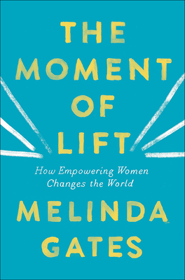 The Moment of Lift - Gates, Melinda