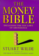 The Money Bible: Including the Ten Laws of Abundance - Wilde, Stuart