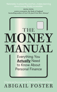 The Money Manual: Everything You Actually Need to Know about Personal Finance