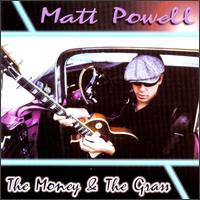 The Money & The Grass - Matt Powell