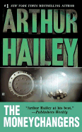 The Moneychangers - Hailey, Arthur