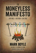 The Moneyless Manifesto