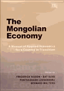 The Mongolian Economy: A Manual of Applied Economics for a Country in Transition