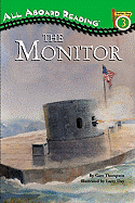 The Monitor: The Iron Warship That Changed the World - Thompson, Gare