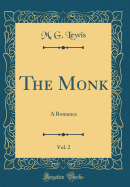 The Monk, Vol. 2: A Romance (Classic Reprint)