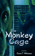 The Monkey Cage - Williams, Carol T