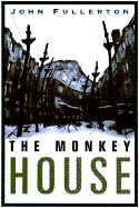The Monkey House - Fullerton, John