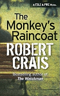 The Monkey's Raincoat: The First Cole & Pike novel