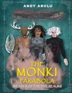 The MONKI Parabola - Beasts of The Five Realms