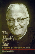 The Monks Tale: A Biography of Godfrey Diekmann, OSB