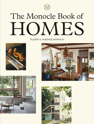 The Monocle Book of Homes - Brl, Tyler, and Giles, Nolan, and Tuck, Andrew