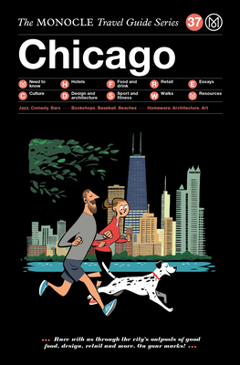 The Monocle Travel Guide to Chicago - Monocle (Editor)